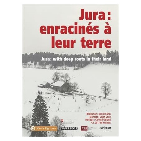 Jura : with deep roots in their land (Jura : enracinés à leur terre)