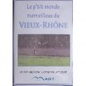 P'tit monde merveilleux du Vieux-Rhône